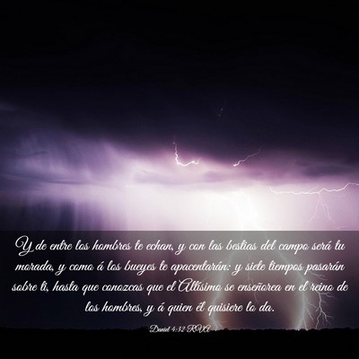Picture 03 - Daniel 4:32 RVA - Y de entre los hombres te echan, y con las - Bible Verse Picture