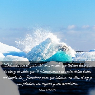 Picture 03 - Daniel 5:2 RVA - Belsasar, con el gusto del vino, mandó que - Bible Verse Picture