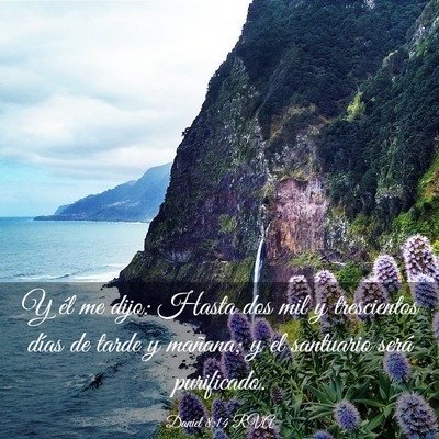 Picture 03 - Daniel 8:14 RVA - Y él me dijo: Hasta dos mil y trescientos días - Bible Verse Picture