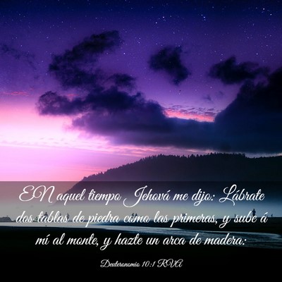 Picture 03 - Deuteronomio 10:1 RVA - EN aquel tiempo Jehová me dijo: Lábrate dos - Bible Verse Picture