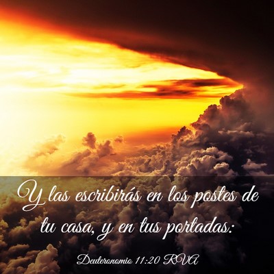 Picture 03 - Deuteronomio 11:20 RVA - Y las escribirás en los postes de tu casa, y en - Bible Verse Picture