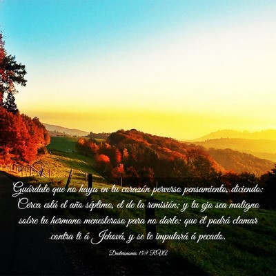Picture 03 - Deuteronomio 15:9 RVA - Guárdate que no haya en tu corazón perverso - Bible Verse Picture