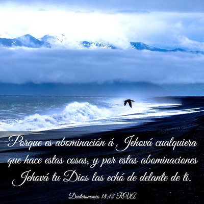 Picture 03 - Deuteronomio 18:12 RVA - Porque es abominación á Jehová cualquiera que - Bible Verse Picture
