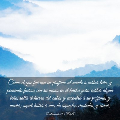 Picture 03 - Deuteronomio 19:5 RVA - Como el que fué con su prójimo al monte á - Bible Verse Picture