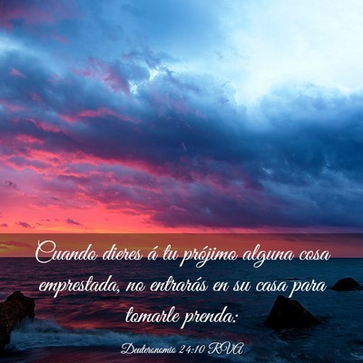 Picture 03 - Deuteronomio 24:10 RVA - Cuando dieres á tu prójimo alguna cosa - Bible Verse Picture
