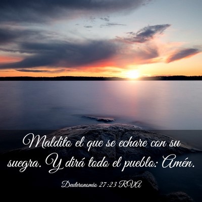 Picture 03 - Deuteronomio 27:23 RVA - Maldito el que se echare con su suegra. Y dirá - Bible Verse Picture
