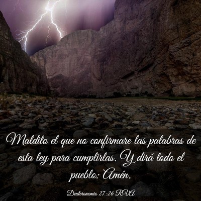 Picture 03 - Deuteronomio 27:26 RVA - Maldito el que no confirmare las palabras de esta - Bible Verse Picture