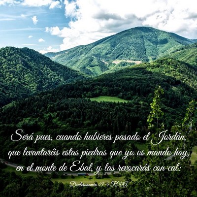 Picture 03 - Deuteronomio 27:4 RVA - Será pues, cuando hubieres pasado el Jordán, - Bible Verse Picture