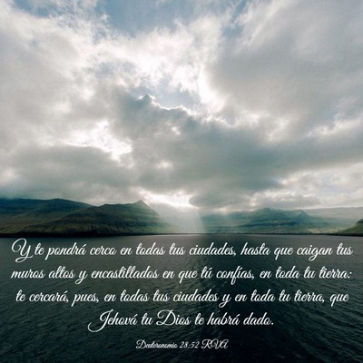 Picture 03 - Deuteronomio 28:52 RVA - Y te pondrá cerco en todas tus ciudades, hasta - Bible Verse Picture