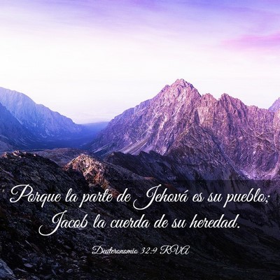 Picture 03 - Deuteronomio 32:9 RVA - Porque la parte de Jehová es su pueblo; Jacob la - Bible Verse Picture