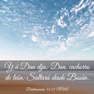 Picture 03 - Deuteronomio 33:22 RVA - Y á Dan dijo: Dan, cachorro de león: Saltará - Bible Verse Picture