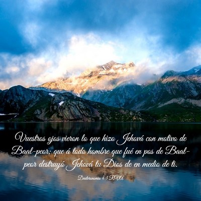 Picture 03 - Deuteronomio 4:3 RVA - Vuestros ojos vieron lo que hizo Jehová con - Bible Verse Picture
