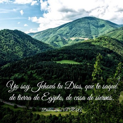 Picture 03 - Deuteronomio 5:6 RVA - Yo soy Jehová tu Dios, que te saqué de tierra - Bible Verse Picture