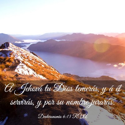Picture 03 - Deuteronomio 6:13 RVA - A Jehová tu Dios temerás, y á él servirás, y - Bible Verse Picture