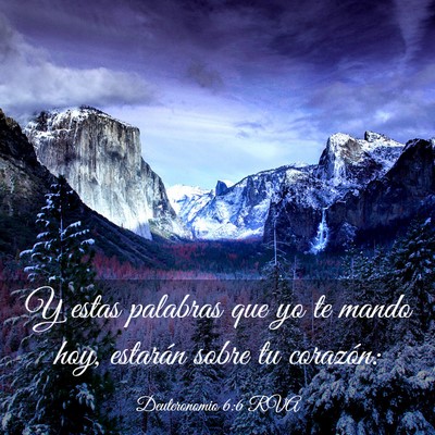 Picture 03 - Deuteronomio 6:6 RVA - Y estas palabras que yo te mando hoy, estarán - Bible Verse Picture