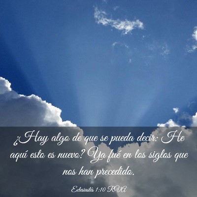 Picture 03 - Eclesiastés 1:10 RVA - ¿Hay algo de que se pueda decir: He aquí esto - Bible Verse Picture