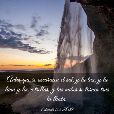 Picture 03 - Eclesiastés 12:2 RVA - Antes que se oscurezca el sol, y la luz, y la - Bible Verse Picture