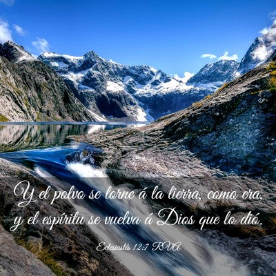 Picture 03 - Eclesiastés 12:7 RVA - Y el polvo se torne á la tierra, como era, y el - Bible Verse Picture