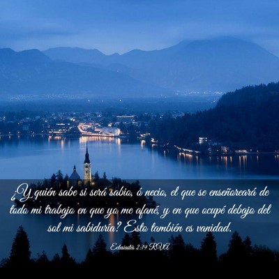 Picture 03 - Eclesiastés 2:19 RVA - ¿Y quién sabe si será sabio, ó necio, el que - Bible Verse Picture