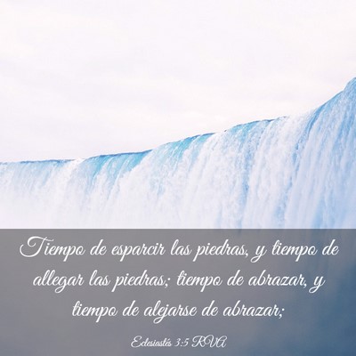 Picture 03 - Eclesiastés 3:5 RVA - Tiempo de esparcir las piedras, y tiempo de - Bible Verse Picture