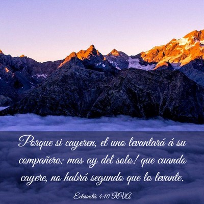 Picture 03 - Eclesiastés 4:10 RVA - Porque si cayeren, el uno levantará á su - Bible Verse Picture