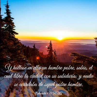 Picture 03 - Eclesiastés 9:15 RVA - Y hállase en ella un hombre pobre, sabio, el - Bible Verse Picture