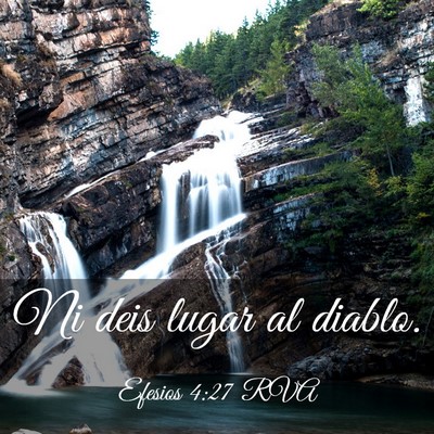 Picture 03 - Efesios 4:27 RVA - Ni deis lugar al - Bible Verse Picture