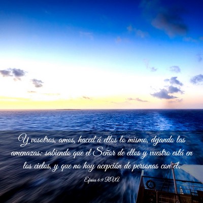 Picture 03 - Efesios 6:9 RVA - Y vosotros, amos, haced á ellos lo mismo, - Bible Verse Picture