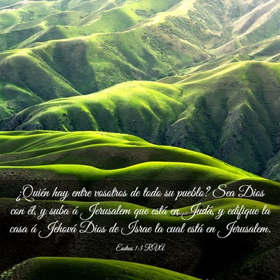 Picture 03 - Esdras 1:3 RVA - ¿Quién hay entre vosotros de todo su pueblo? - Bible Verse Picture
