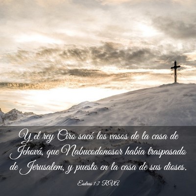 Picture 03 - Esdras 1:7 RVA - Y el rey Ciro sacó los vasos de la casa de - Bible Verse Picture