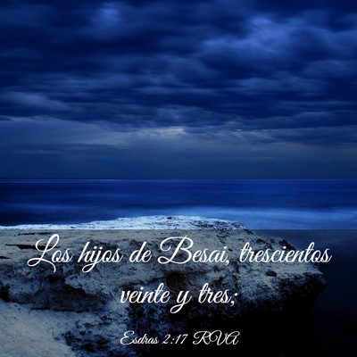 Picture 03 - Esdras 2:17 RVA - Los hijos de Besai, trescientos veinte y - Bible Verse Picture