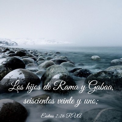 Picture 03 - Esdras 2:26 RVA - Los hijos de Rama y Gabaa, seiscientos veinte y - Bible Verse Picture