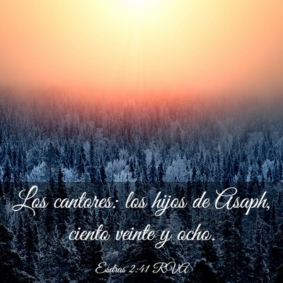 Picture 03 - Esdras 2:41 RVA - Los cantores: los hijos de Asaph, ciento veinte y - Bible Verse Picture