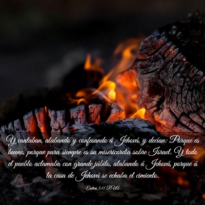 Picture 03 - Esdras 3:11 RVA - Y cantaban, alabando y confesando á Jehová, y - Bible Verse Picture
