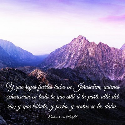 Picture 03 - Esdras 4:20 RVA - Y que reyes fuertes hubo en Jerusalem, quienes - Bible Verse Picture