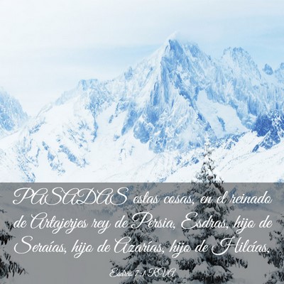 Picture 03 - Esdras 7:1 RVA - PASADAS estas cosas, en el reinado de Artajerjes - Bible Verse Picture