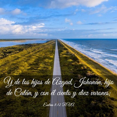 Picture 03 - Esdras 8:12 RVA - Y de los hijos de Azgad, Johanán, hijo de - Bible Verse Picture