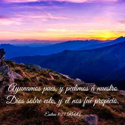 Picture 03 - Esdras 8:23 RVA - Ayunamos pues, y pedimos á nuestro Dios sobre - Bible Verse Picture