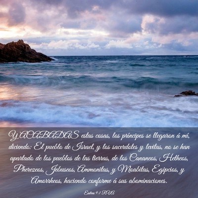 Picture 03 - Esdras 9:1 RVA - Y ACABADAS estas cosas, los príncipes se - Bible Verse Picture