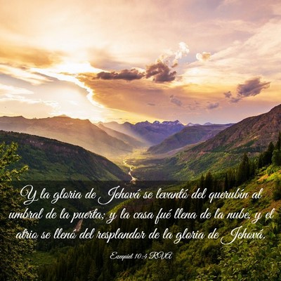 Picture 03 - Ezequiel 10:4 RVA - Y la gloria de Jehová se levantó del querubín - Bible Verse Picture