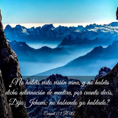 Picture 03 - Ezequiel 13:7 RVA - ¿No habéis visto visión vana, y no habéis - Bible Verse Picture