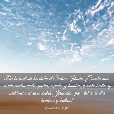 Picture 03 - Ezequiel 14:21 RVA - Por lo cual así ha dicho el Señor Jehová: - Bible Verse Picture