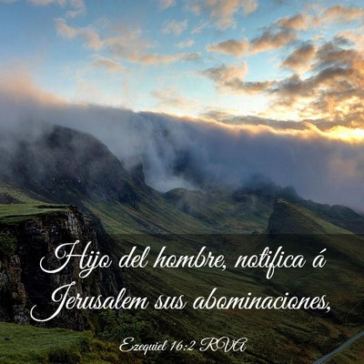 Picture 03 - Ezequiel 16:2 RVA - Hijo del hombre, notifica á Jerusalem sus - Bible Verse Picture