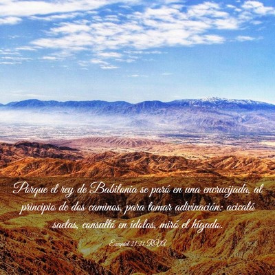 Picture 03 - Ezequiel 21:21 RVA - Porque el rey de Babilonia se paró en una - Bible Verse Picture