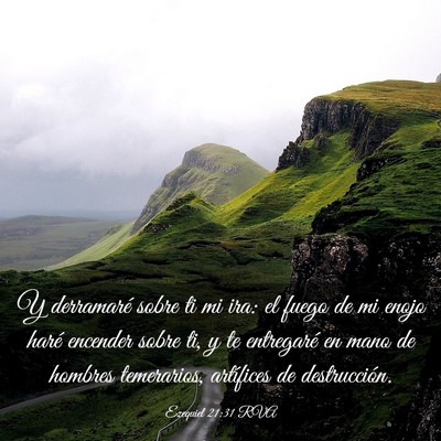 Picture 03 - Ezequiel 21:31 RVA - Y derramaré sobre ti mi ira: el fuego de mi - Bible Verse Picture