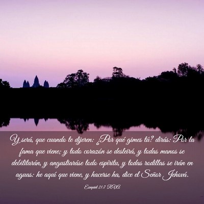 Picture 03 - Ezequiel 21:7 RVA - Y será, que cuando te dijeren: ¿Por qué gimes - Bible Verse Picture