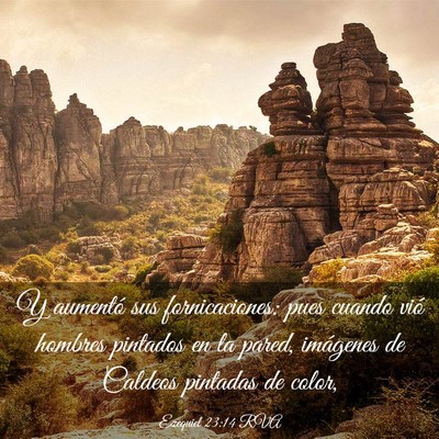 Picture 03 - Ezequiel 23:14 RVA - Y aumentó sus fornicaciones: pues cuando vió - Bible Verse Picture