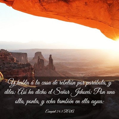 Picture 03 - Ezequiel 24:3 RVA - Y habla á la casa de rebelión por parábola, y - Bible Verse Picture