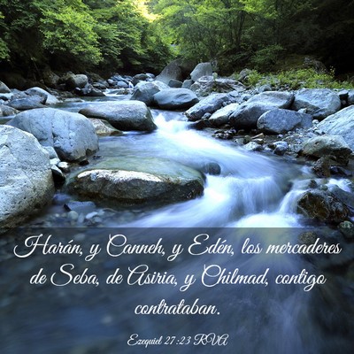 Picture 03 - Ezequiel 27:23 RVA - Harán, y Canneh, y Edén, los mercaderes de - Bible Verse Picture