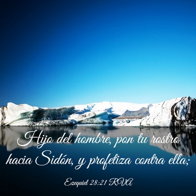 Picture 03 - Ezequiel 28:21 RVA - Hijo del hombre, pon tu rostro hacia Sidón, y - Bible Verse Picture